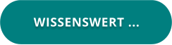 WISSENSWERT ...